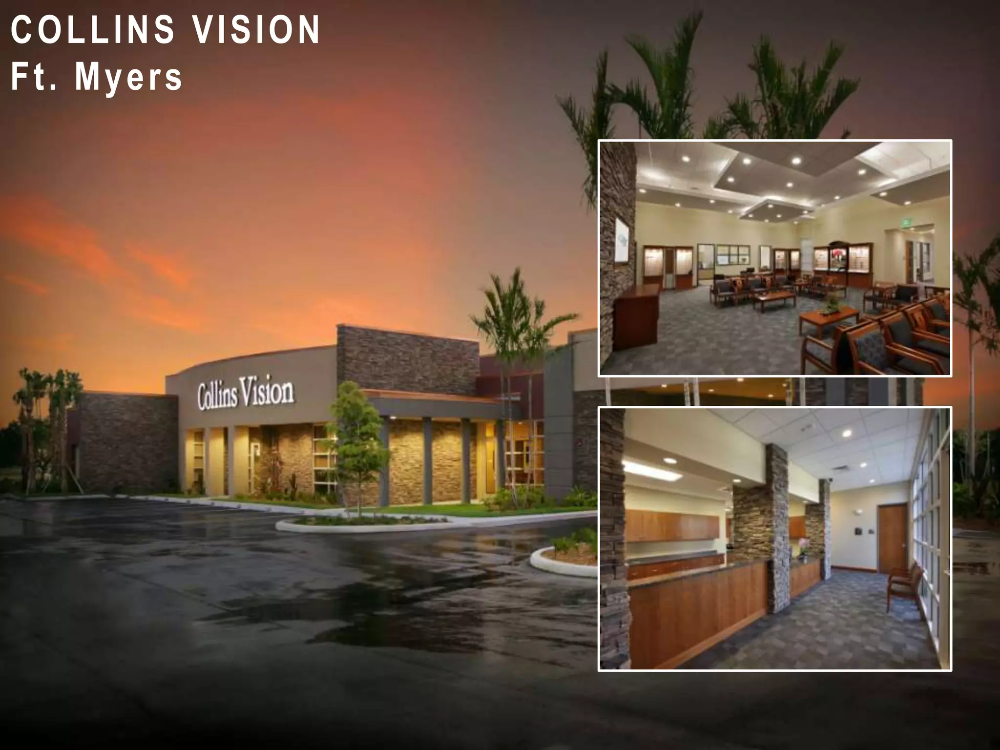 COLLINS VISION
Ft. Myers
