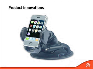 Product innovations
 