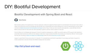 DIY: Bootiful Development
http://bit.ly/boot-and-react
 