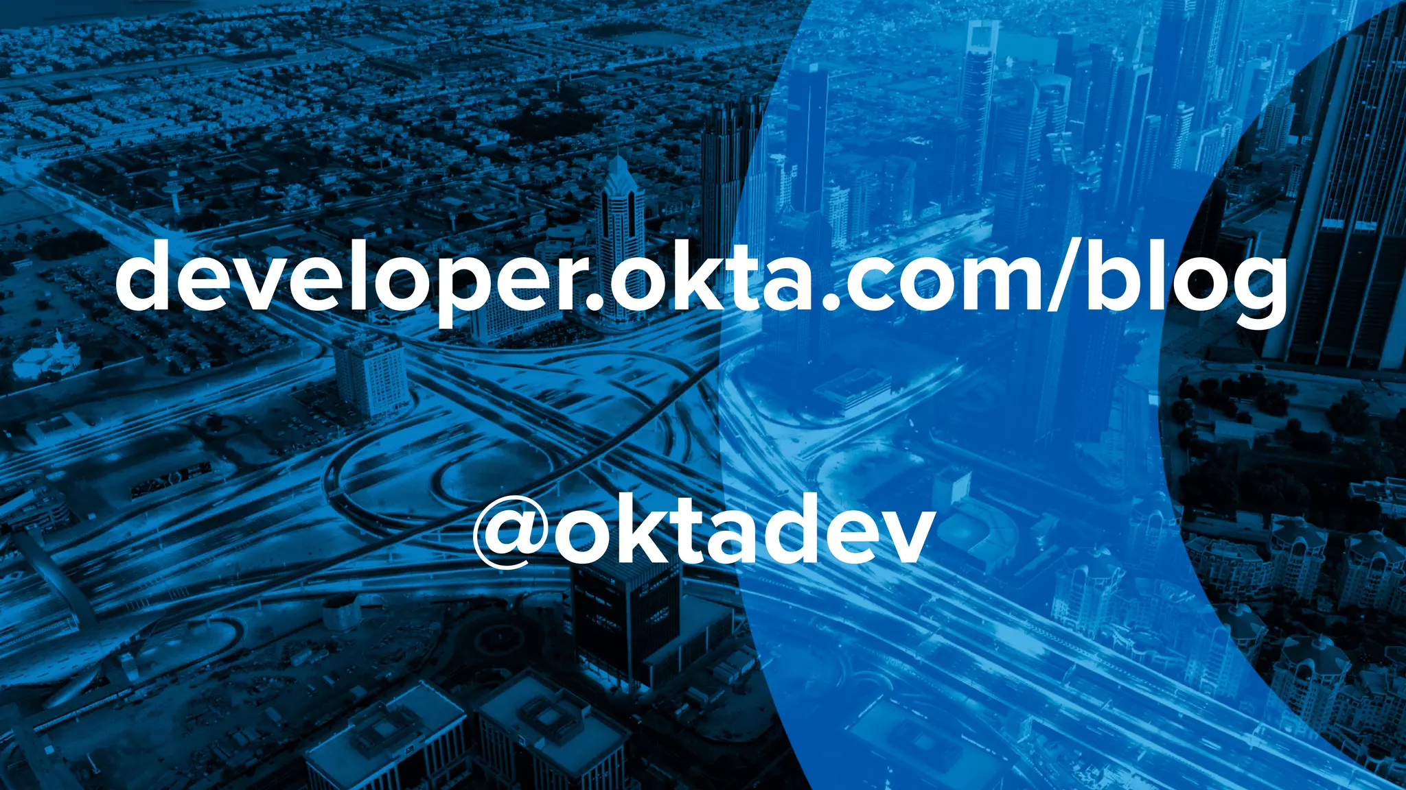 developer.okta.com/blog @oktadev 