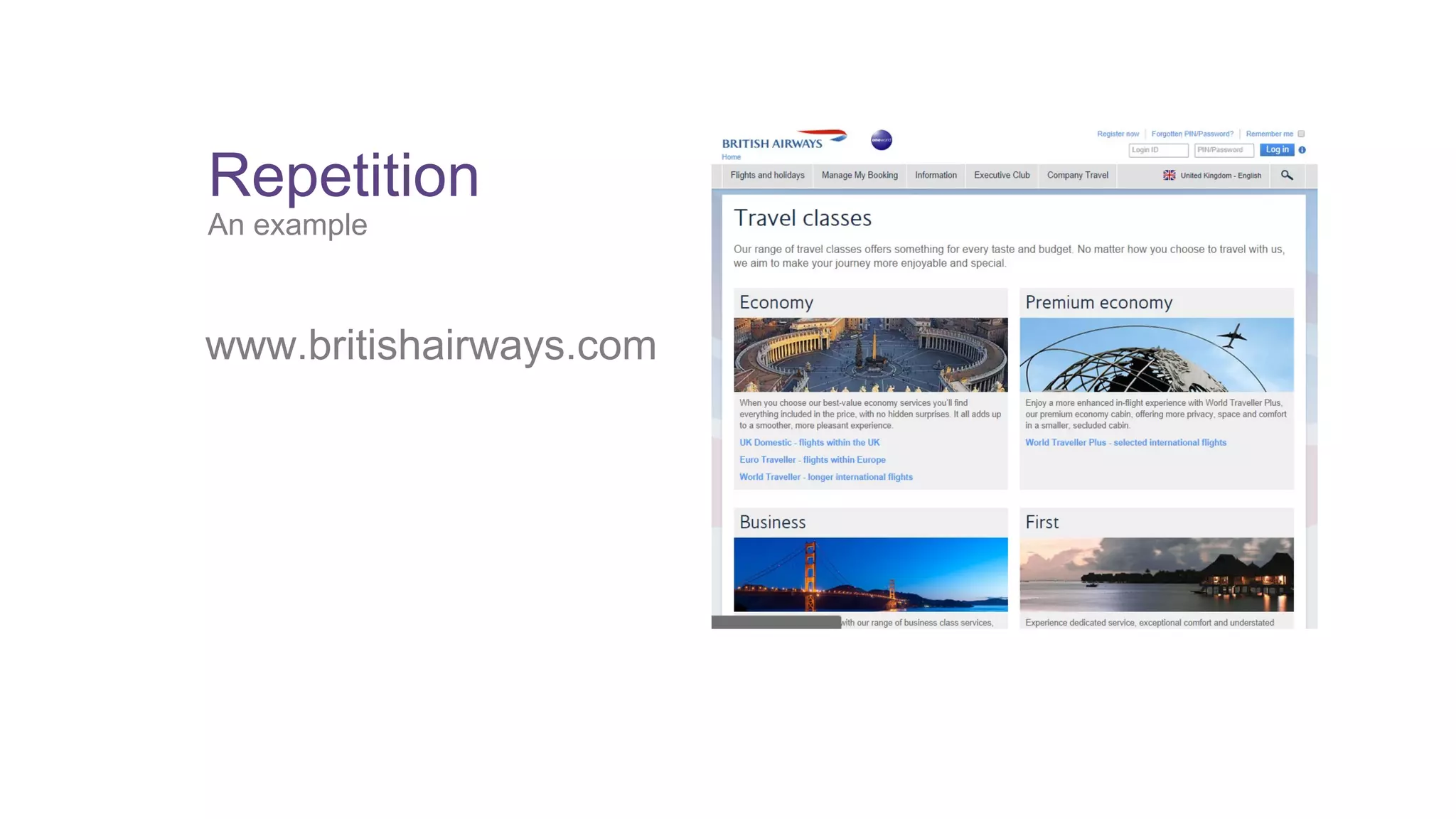 Repetition 
An example 
www.britishairways.com 
 