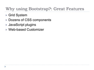 Why using Bootstrap?: Live mockups
 