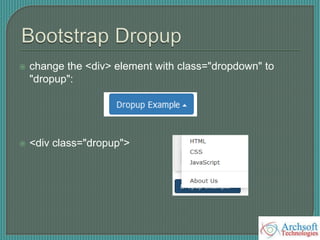  change the <div> element with class="dropdown" to
"dropup":
 <div class="dropup">
 