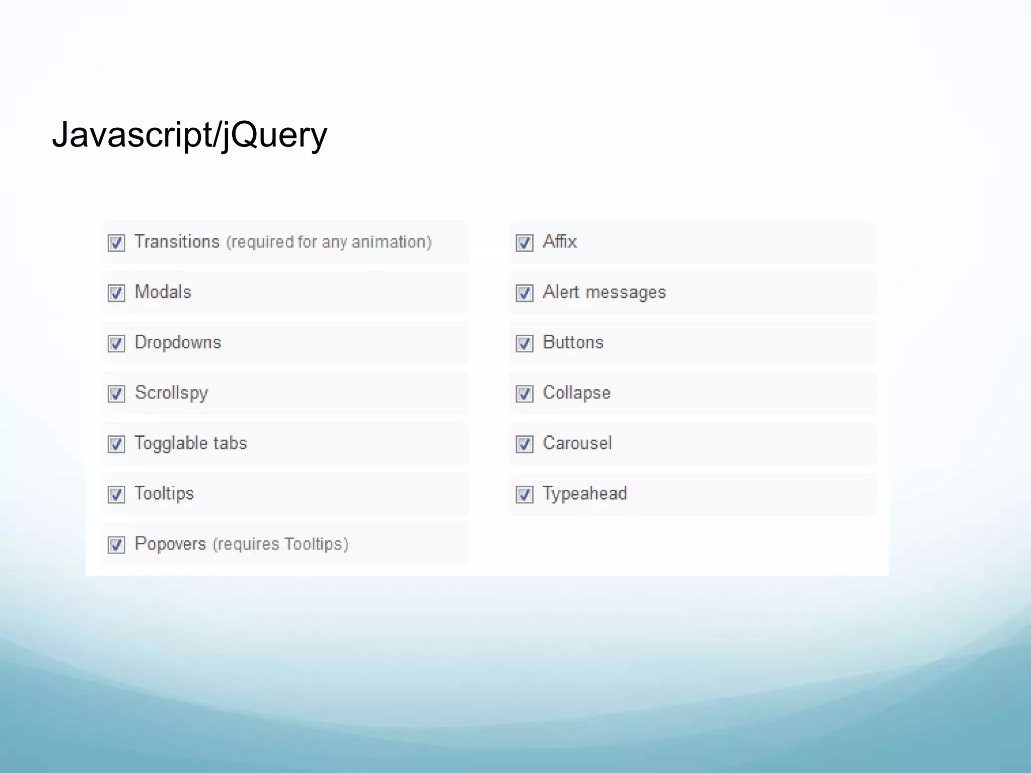 Javascript/jQuery
 
