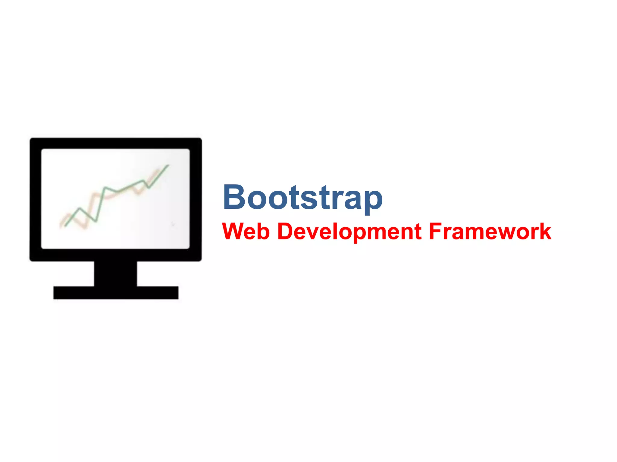 Bootstrap Web Development Framework 