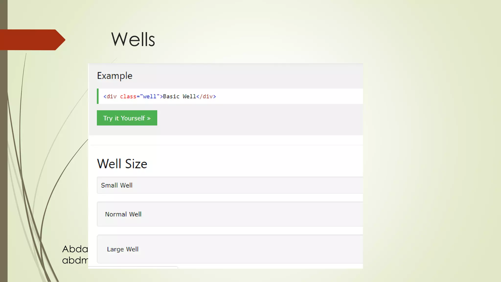 Abdalmohaymen alesmaeel
abdmoh87@gmail.com
Wells
 