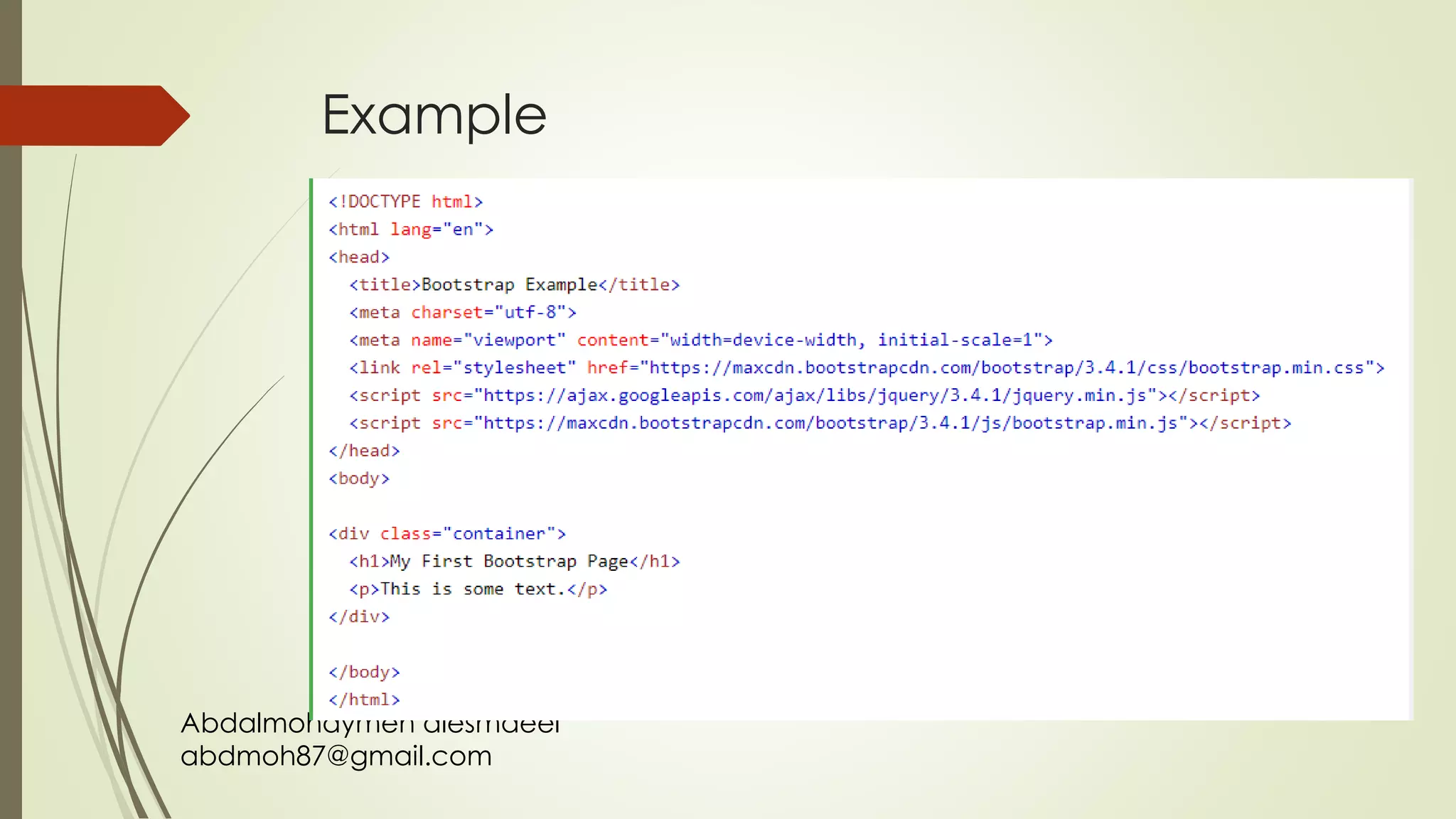 Abdalmohaymen alesmaeel
abdmoh87@gmail.com
Example
 