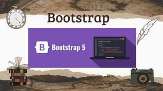 Bootstrap
 