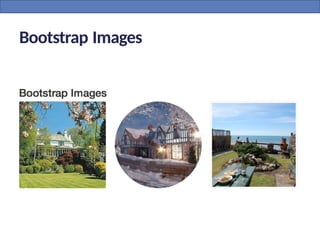 Bootstrap Images
 