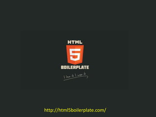 http://html5boilerplate.com/ 
 