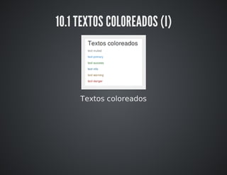 10.1 TEXTOS COLOREADOS (I) 
Textos coloreados 
 