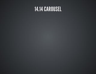 14.14 CAROUSEL 
 