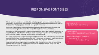 RESPONSIVE FONT SIZES
Media queries have been a great tool to solve typography common problems that allow
developers to co...