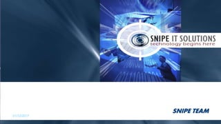 6 April 2022 www.snipe.co.in 1
SNIPE TEAM
01/12/2017
 