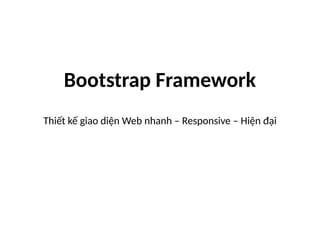 Comprehensive Guide to Bootstrap Framework for Modern Responsive Web ...