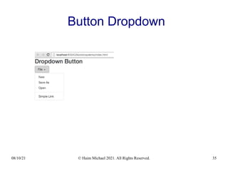 08/10/21 © Haim Michael 2021. All Rights Reserved. 35
Button Dropdown
 