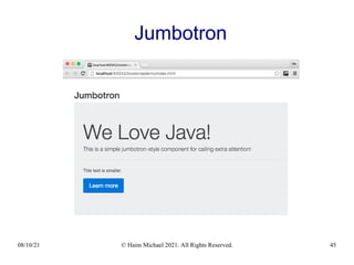 08/10/21 © Haim Michael 2021. All Rights Reserved. 45
Jumbotron
 