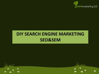 Diy search engine marketingseo & sem