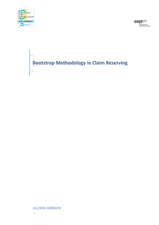 --
Bootstrap Methodology in Claim Reserving
---
Arij BEN HARRATH
--
 