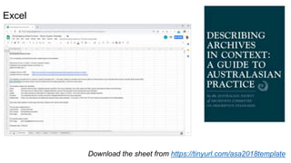 Excel
Download the sheet from https://tinyurl.com/asa2018template
 
