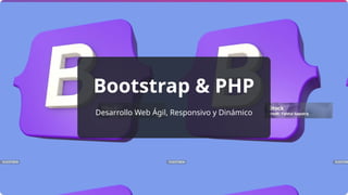 Bootstrap y PHP mejores practicas y mucho mas | PPTX