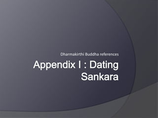 Dharmakirthi Buddha references
 