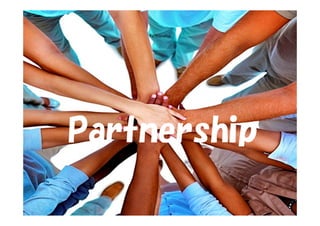 Partnership 
Partnership 
 