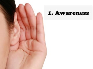 1. Awareness
 