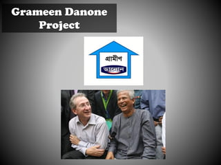 Grameen Danone
Project
 