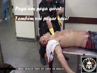 Pega um pega geral.  Também vai pegar você! 