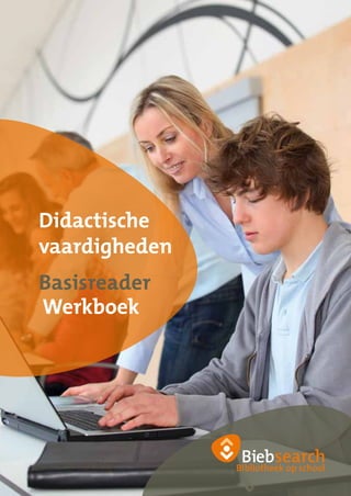 Didactische    Didactische
               vaardigheden
vaardigheden   Basisreader

Basisreader
Werkboek             Werkboek
 