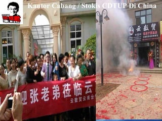Kantor Cabang / Stokis CDTUP Di China. 
 
