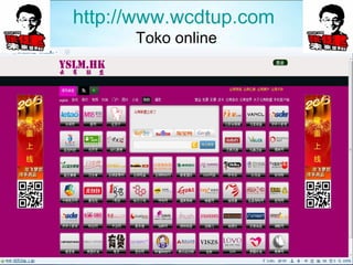 http://www.wcdtup.com 
Toko online 
 