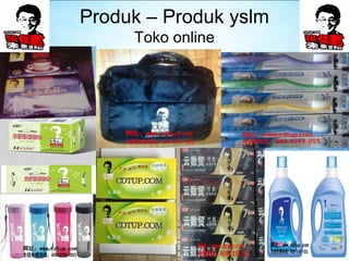 Produk – Produk yslm 
Toko online 
 