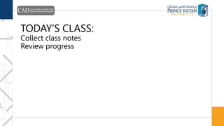 TODAY’S CLASS:
Collect class notes
Review progress
 