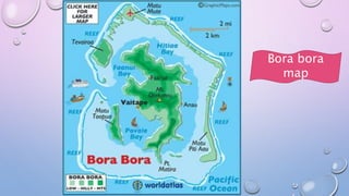 Bora bora
map
