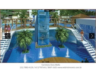 Corretora Dora Mello
(21) 7883-4126 / Id 12*87143 / 3647-1625 www.webrioimoveis.com.br
 
