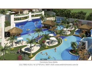 Corretora Dora Mello
(21) 7883-4126 / Id 12*87143 / 3647-1625 www.webrioimoveis.com.br
 