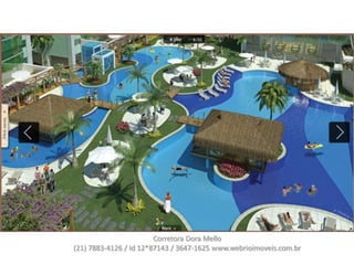 Corretora Dora Mello
(21) 7883-4126 / Id 12*87143 / 3647-1625 www.webrioimoveis.com.br
 