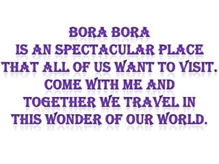 Bora bora introduction | PPTX