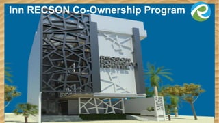 Inn RECSON Co-Ownership Program
 