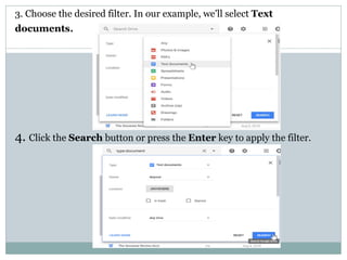 3. Choose the desired filter. In our example, we'll select Text
documents.
4. Click the Search button or press the Enter key to apply the filter.
 