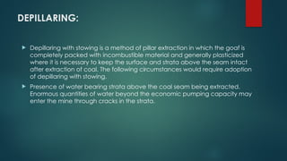Stowing Methods BORD AND PILLAR DEVELOPMENT IN UNDERGROUND COAL MINES ppt.pptx