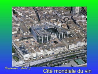 Cité mondiale du vin 