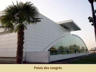 Palais des congrès
 