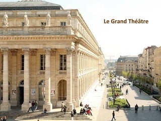 Le Grand Théâtre
 