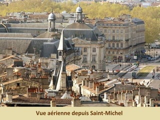 Vue aérienne depuis Saint-Michel
 