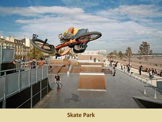 Skate Park
 