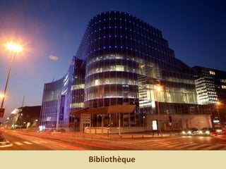 Bibliothèque
 