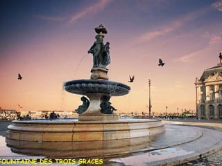 FOUNTAINE DES TROIS GRACES 